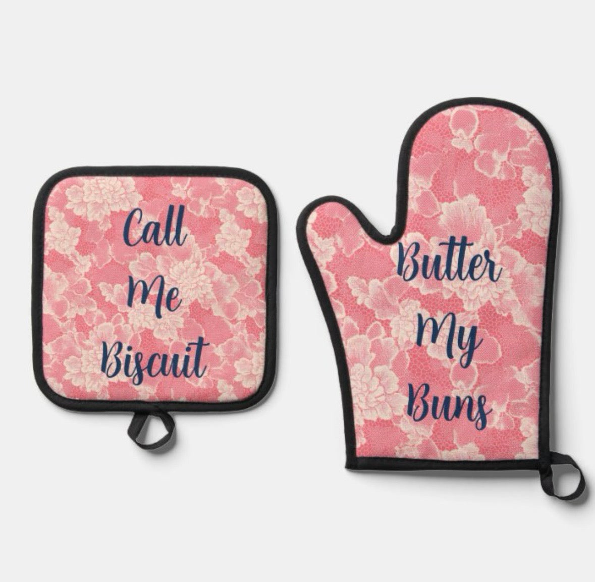 "Butter My Buns/Call Me Biscuit" Oven Mitt & Pot Holder Set  $25.00